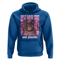 Save The Environment Eat Plastic Hoodie Funny Cute Cat Meme - Wonder Print Shop