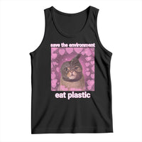 Save The Environment Eat Plastic Tank Top Funny Cute Cat Meme - Wonder Print Shop