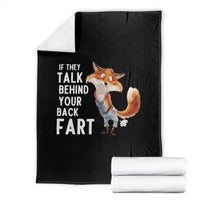 Funny Fox Meme Throw Blanket If They Talk Behind Your Back Fart Naughty Joke - Wonder Print Shop