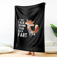 Funny Fox Meme Throw Blanket If They Talk Behind Your Back Fart Naughty Joke - Wonder Print Shop