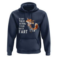 Funny Fox Meme Hoodie If They Talk Behind Your Back Fart Naughty Joke - Wonder Print Shop