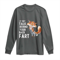 Funny Fox Meme Long Sleeve Shirt If They Talk Behind Your Back Fart Naughty Joke - Wonder Print Shop