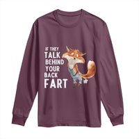 Funny Fox Meme Long Sleeve Shirt If They Talk Behind Your Back Fart Naughty Joke - Wonder Print Shop