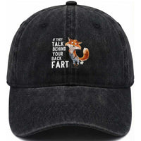 Funny Fox Meme Washed Cotton Baseball Cap If They Talk Behind Your Back Fart Naughty Joke