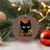 Funny Black Cat Bruh Meme Ceramic Ornament Funny Black Cat - Wonder Print Shop