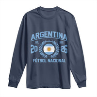 Argentina 2026 Soccer Football Fan Argentinian Flag Long Sleeve Shirt