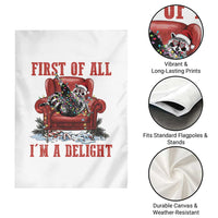 First Of All I Am A Delight Garden Flag Funny Raccoon Christmas Meme - Wonder Print Shop