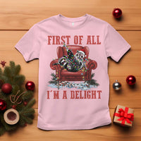 First Of All I Am A Delight T Shirt Funny Raccoon Christmas Meme - Wonder Print Shop