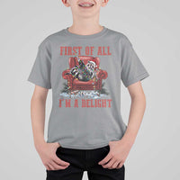 First Of All I Am A Delight T Shirt For Kid Funny Raccoon Christmas Meme - Wonder Print Shop