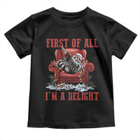 First Of All I Am A Delight Toddler T Shirt Funny Raccoon Christmas Meme - Wonder Print Shop