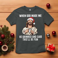 Funny Jesus Christian Christmas T Shirt When God Made Me He Grinned And Said This Will Be Fun - Wonder Print Shop