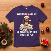 Funny Jesus Christian Christmas T Shirt When God Made Me He Grinned And Said This Will Be Fun - Wonder Print Shop