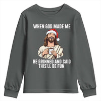 Funny Jesus Christian Christmas Youth Sweatshirt When God Made Me He Grinned And Said This Will Be Fun - Wonder Print Shop