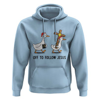 Christian Christmas Goose Hoodie Off To Follow Jesus - Wonder Print Shop