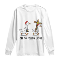 Christian Christmas Goose Long Sleeve Shirt Off To Follow Jesus - Wonder Print Shop