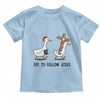 Christian Christmas Goose Toddler T Shirt Off To Follow Jesus - Wonder Print Shop
