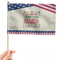 All I Want For Christmas Is A New President Patriotic Handheld Flag Funny Democrat Christmas