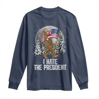 Funny Bigfoot Christmas Political Meme Long Sleeve Shirt I Hate The President - Wonder Print Shop