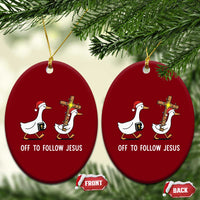 Funny Christmas Christian Goose Ceramic Ornament Off To Follow Jesus - Wonder Print Shop