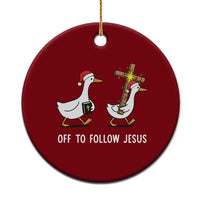 Funny Christmas Christian Goose Ceramic Ornament Off To Follow Jesus - Wonder Print Shop