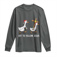 Funny Christmas Christian Goose Long Sleeve Shirt Off To Follow Jesus - Wonder Print Shop