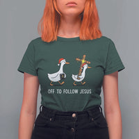 Funny Christmas Christian Goose T Shirt For Women Off To Follow Jesus - Wonder Print Shop