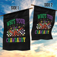 Mardi Gras Crawfish Garden Flag Who Is Your Crawdaddy