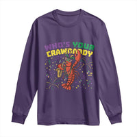 Mardi Gras Crawfish Long Sleeve Shirt Who Is Your Crawdaddy Carnival Party