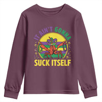 Mardi Gras Crawfish Youth Sweatshirt It Ain't Gonna Suck Itself