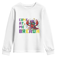 Mardi Gras Crawfish Youth Sweatshirt Come At Me Breaux