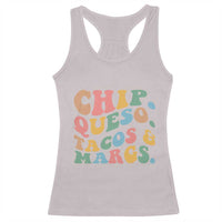 Chips Queso Tacos & Margs Racerback Tank Top Cinco De Mayo Mexican Food Margarita Lover