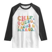 Chips Queso Tacos & Margs Raglan Shirt Cinco De Mayo Mexican Food Margarita Lover