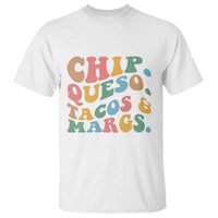 Chips Queso Tacos & Margs T Shirt Cinco De Mayo Mexican Food Margarita Lover