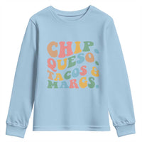 Chips Queso Tacos & Margs Youth Sweatshirt Cinco De Mayo Mexican Food Margarita Lover