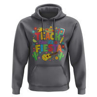 Cinco De Mayo Teacher Hoodie Teach Like Its A Fiesta