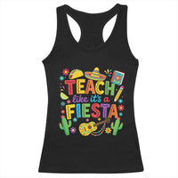 Cinco De Mayo Teacher Racerback Tank Top Teach Like Its A Fiesta