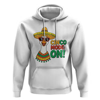 Cinco Mode On Hoodie Silly Goose Cinco De Mayo Fiesta