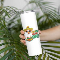 Cinco Mode On Skinny Tumbler Silly Goose Cinco De Mayo Fiesta