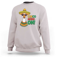 Cinco Mode On Sweatshirt Silly Goose Cinco De Mayo Fiesta