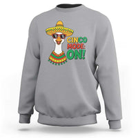 Cinco Mode On Sweatshirt Silly Goose Cinco De Mayo Fiesta