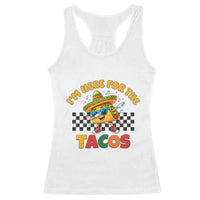 I'm Just Here for the Tacos Racerback Tank Top Funny Mexican Food