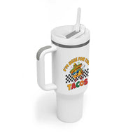 I'm Just Here for the Tacos Tumbler With Handle Funny Mexican Food