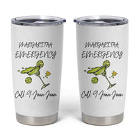 Margarita Emergency Mexican Fiesta Tumbler Cup Funny Cinco de Mayo