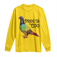 Pride Is Coo Pigeon Long Sleeve Shirt Funny LGBTQ Pride Month