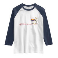 Silly Goose LGBTQ Pride Raglan Shirt Off To Be Proud