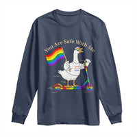 You Are Safe With Me Long Sleeve Shirt LGBTQ Pride Goose Rainbow