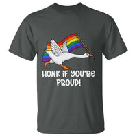 Silly Goose LGBTQ Rainbow T Shirt Honk If You're Proud
