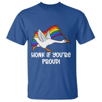 Silly Goose LGBTQ Rainbow T Shirt Honk If You're Proud