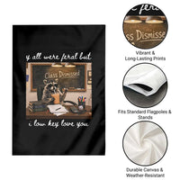 Last Day of School Teacher Feral Raccoon Garden Flag Funny End of Year Summer Break Gift