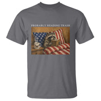 Probably Reading Trash Racoon T Shirt Funny Racoon Book Lover 4th of July